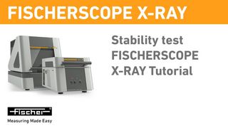 FISCHER | Stability Test FISCHERSCOPE X-RAY Tutorial